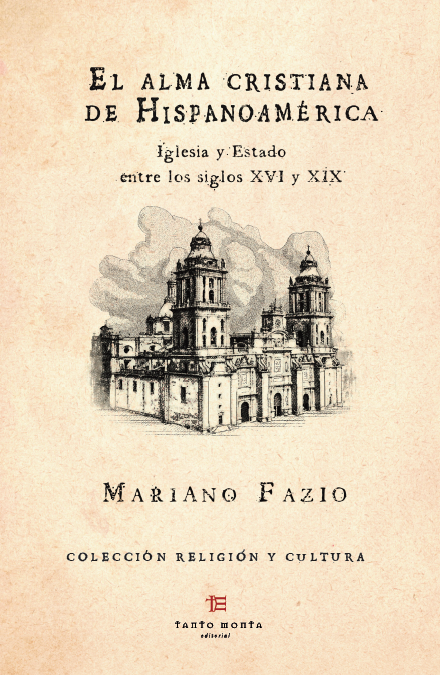 El alma cristiana de Hispanoamérica